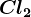 Cl2