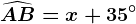\dpi100 \widehatAB=x+35^\circ