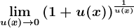 \limu\left (x \right )--> 0 \left ( 1+u(x) \right )^\frac1u(x)