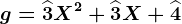g=\widehat3X^2+\widehat3X+\widehat4