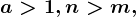 a>1,n>m,
