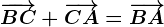 \overrightarrowBC+\overrightarrowCA=\overrightarrowBA