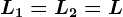 L1=L2=L