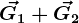 \vecG1+\vecG2
