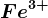 Fe^3+