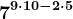 7^9 \cdot 10- 2 \cdot 5